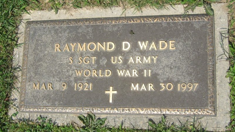 Sgt Raymond D "Bud" Wade