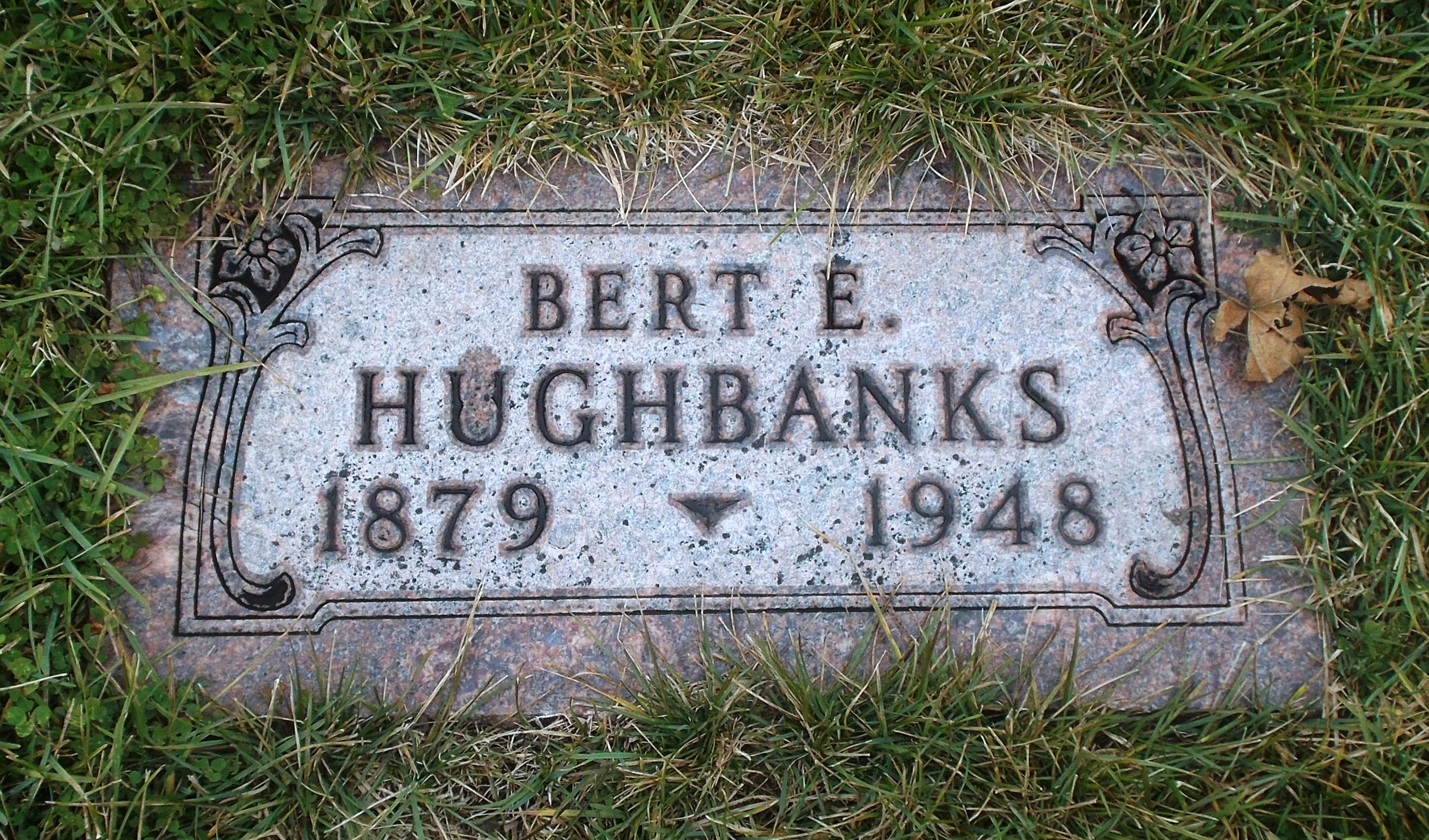 Bert E Hughbanks
